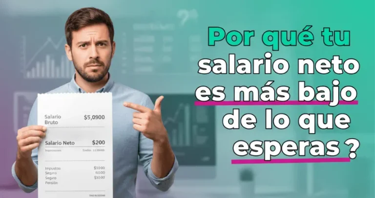 ¿Por qué tu salario neto es más bajo de lo que esperas