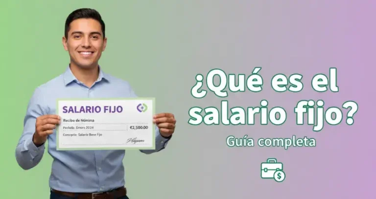 ¿Qué es el salario fijo? Guía completa